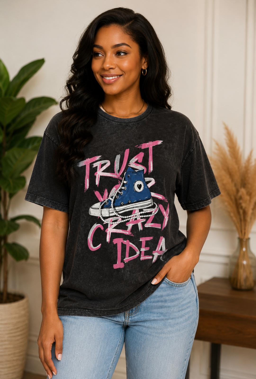 Women's "Trust Your Crazy Idea" Vintage Graphic T-Shirt
